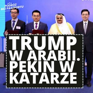 Kuwejt, Katar, Arabia. Wybiorą Chiny czy USA? | Poranek Geopolityczny, Mateusz Grzeszczuk
