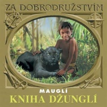 Mauglí - Kniha džunglí audiobook, Rudyard Kipling