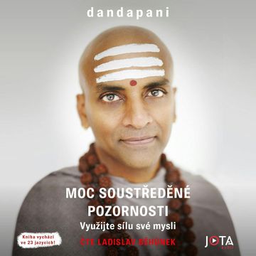 Moc soustředěné pozornosti audiobook, Dandapani