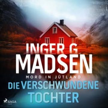 Mord in Jütland: Die verschwundene Tochter audiobook, Inger Gammelgaard Madsen