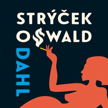 Můj strýček Oswald, Roald Dahl