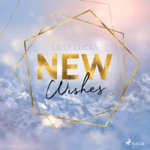 New Wishes, Lilly Lucas