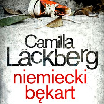 Niemiecki bękart audiobook, Camilla Läckberg