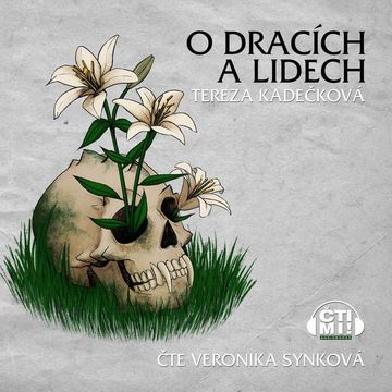 O dracích a lidech audiobook, Tereza Kadečková