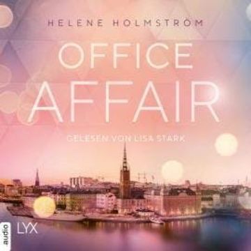 Office Affair - Free-Falling-Reihe, Teil 2 (Ungekürzt) audiobook, Helene Holmström