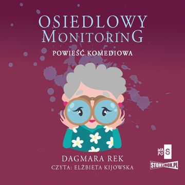 Osiedlowy monitoring audiobook, Dagmara Rek