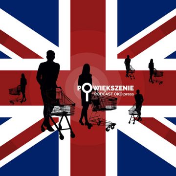 „Owoce, warzywa. Ich upolowanie bywa sukcesem". Jakub Krupa o sytuacji w Wielkiej Brytanii audiobook, OKO.press