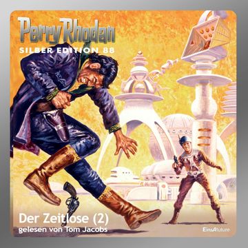 Der Zeitlose - Teil 2 (Perry Rhodan Silber Edition 88) audiobook, Clark Darlton