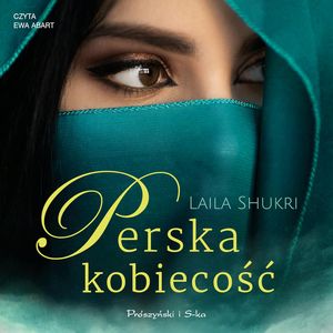 Perska kobiecość, Laila Shukri