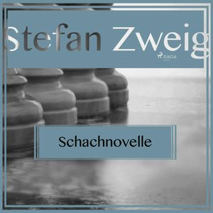 Schachnovelle, Stefan Zweig