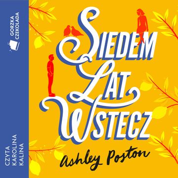 Siedem lat wstecz, Ashley Poston