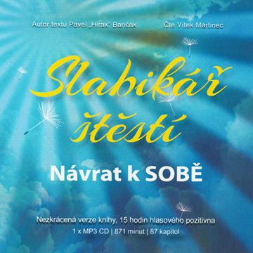 Slabikář štěstí 1. - Návrat k SOBĚ audiobook, Pavel Hirax Baričák