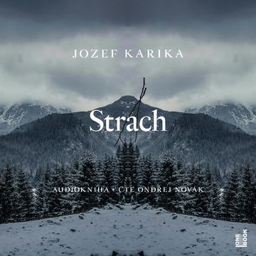 Strach audiobook, Jozef Karika