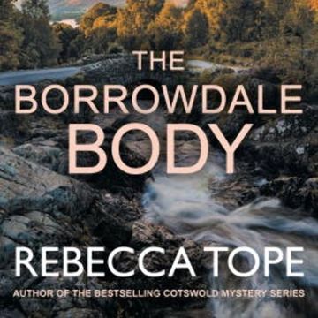 The Borrowdale Body audiobook, Rebecca Tope