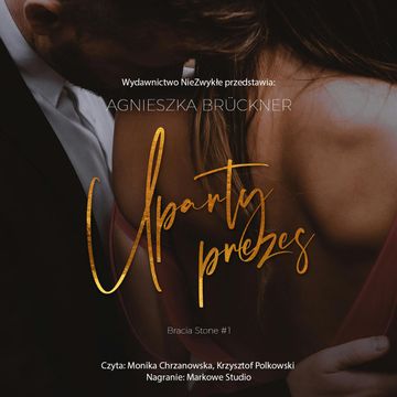 Uparty prezes audiobook, Agnieszka Brückner