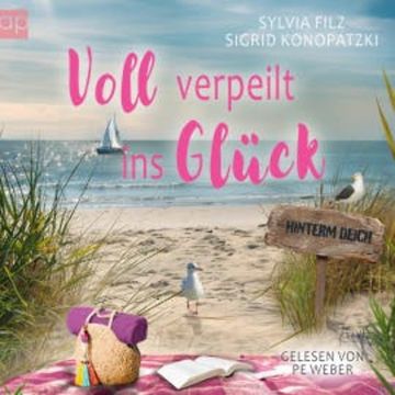 Voll verpeilt ins Glück audiobook, Sylvia Filz