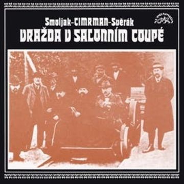 Divadlo Járy Cimrmana - Vražda v salonním coupé audiobook, Ladislav Smoljak, Zdeněk Svěrák