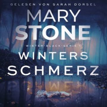 Winters Schmerz - Thriller Hörbuch audiobook, Mary Stone