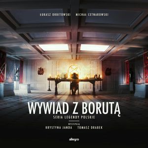 Wywiad z Borutą, Łukasz Orbitowski, Michał Cetnarowski