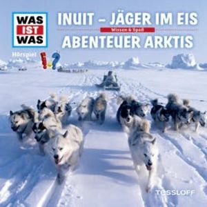 64: Inuit - Jäger im Eis / Abenteuer Arktis, Dr. Manfred Baur