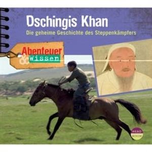 Abenteuer und Wissen: Dschingis Khan - Die geheime Geschichte des Steppenkämpfers, Maja Nielsen
