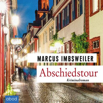 Abschiedstour audiobook, Marcus Imbsweiler