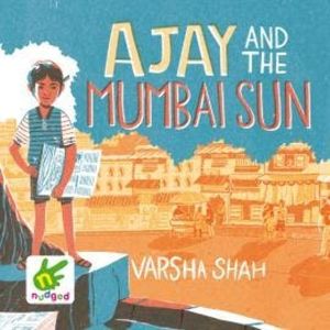 Ajay and the Mumbai Sun, Varsha Shah
