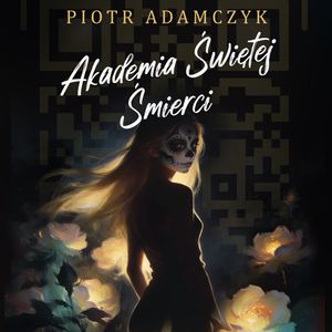 Akademia Świętej Śmierci, Piotr Adamczyk