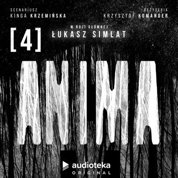 Anima. Odcinek 4: Szkoła audiobook, Kinga Krzemińska