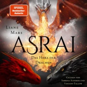 Asrai - Das Herz der Drachen audiobook, Liane Mars