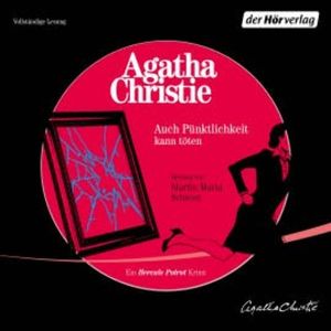 Auch Pünktlichkeit kann töten, Agatha Christie