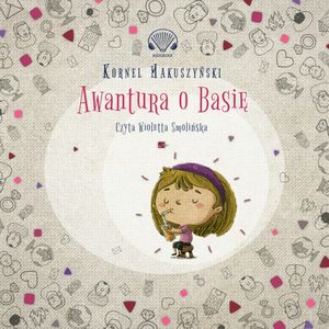 Awantura o Basię, Kornel Makuszyński
