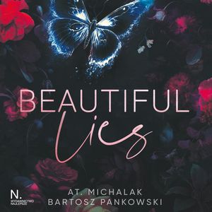 Beautiful lies, AT. Michalak, Bartosz Pankowski