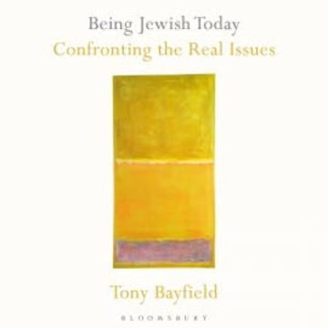 Being Jewish Today audiobook, Tony Bayfield