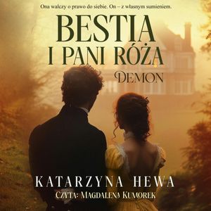 Bestia i pani Róża. Demon, Katarzyna Hewa