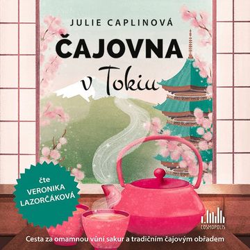 Čajovna v Tokiu audiobook, Julie Caplinová