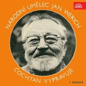 Čochtan vypravuje, Jan Werich, Josef Barchánek, Miroslav Horníček