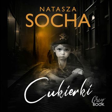 Cukierki audiobook, Natasza Socha