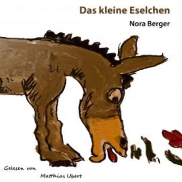 Das kleine Eselchen audiobook, Nora Berger