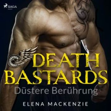 Death Bastards - Düstere Berührung (Dark MC Romance 4) audiobook, Elena Mackenzie