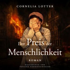 Der Preis der Menschlichkeit, Cornelia Lotter