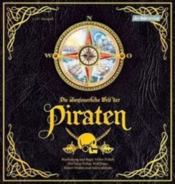 Die abenteuerliche Welt der Piraten audiobook, Volker Präkelt