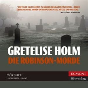 Die Robinson-Morde - Ein Karin Sommer Krimi, Gretelise Holm