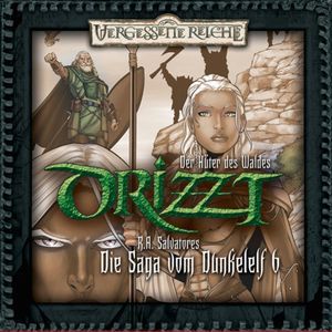 Drizzt - Die Saga vom Dunkelelf 06: Der Hüter des Waldes, Robert A. Salvatore
