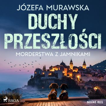 Duchy przeszłości. Morderstwa z jamnikami audiobook, Józefa Murawska