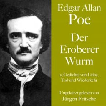 Edgar Allan Poe: Der Eroberer Wurm audiobook, Edgar Allan Poe