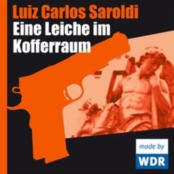 Eine Leiche im Kofferraum audiobook, Luiz Carlos Saroldi