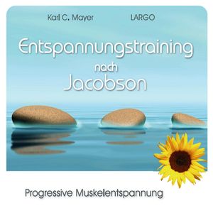 Entspannungstraining nach Jacobson, Karl C. Mayer