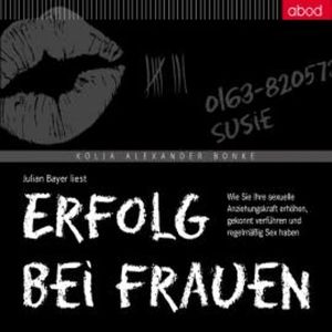 Erfolg bei Frauen, Kolja Alexander Bonke