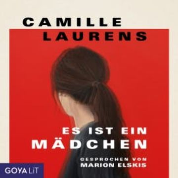 Es ist ein Mädchen audiobook, Camille Laurens